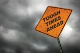 tough times ahead